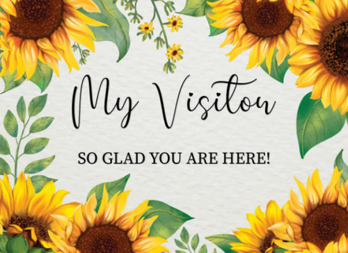 My Visitor So Glad You Are Here! - Visitor Guest Book