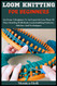 Loom Knitting for Beginners