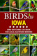 Birds Of Iowa: Bird Watching Log Book for Local Backyard Birders