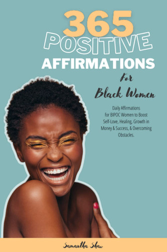 365 Positive Affirmations For Black Women