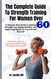 The Complete Guide to Strength Training for Women Over 60