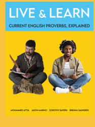 Live and Learn: Current English Proverbs Explained