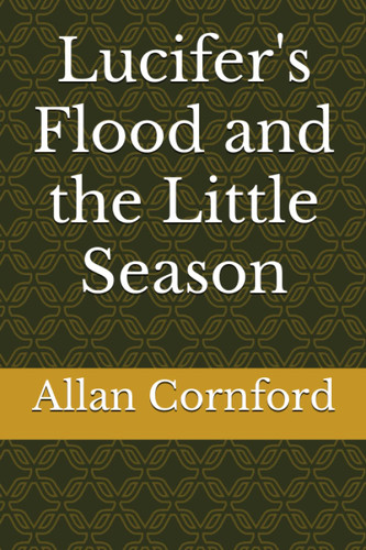 Lucifer's Flood and the Little Season