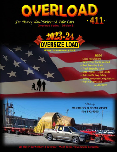Overload 411 - 2023-24: For Heavy-Haul Drivers & Pilot Cars