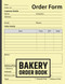 Bakery Order Book: Cakes Cookies Brownies Donuts and Cupcakes Order