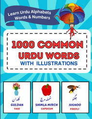 1000 Common Urdu Words with Illustration. Bilingual Urdu - English