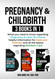 Pregnancy & Childbirth 3 Books in 1 Pregnancy & Childbirth 3 Books in 1