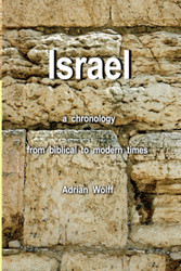 Israel a Chronology: From Biblical to Modern Times
