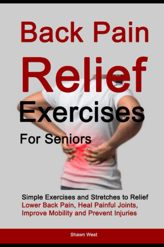 Back Pain Relief Exercises for Seniors
