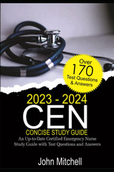 2023-2024 CEN Concise Study Guide: An Up-to-Date Emergency Nurse