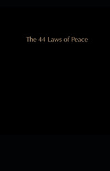 The 44 Laws of Peace (The Laws of Peace)