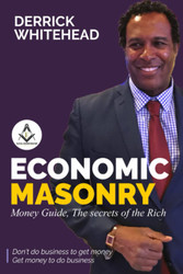 ECONOMIC MASONRY: Money Guild The secrets of the Rich