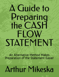 A Guide to Preparing the CASH FLOW STATEMENT