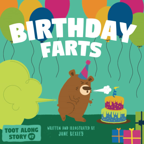 Birthday Farts: A Funny Read Aloud Picture Book For Kids A Rhyming