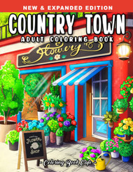 Country Town: An Adult Coloring Book Featuring Charming Country Shops
