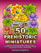50 PREHISTORIC MINIATURES