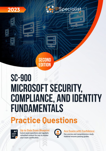 SC-900: Microsoft Security Compliance and Identity Fundamentals: +200
