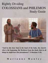 Rightly Dividing Colossians and Philemon Study Guide