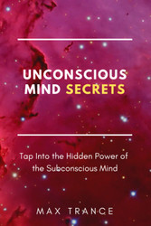 Unconscious Mind Secrets