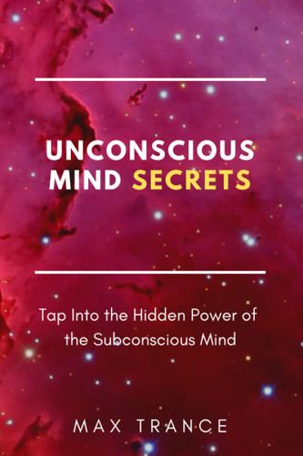 Unconscious Mind Secrets