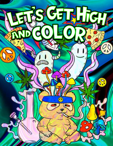 Let's Get High and Color