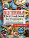 Mediterranean Diet Cookbook for Beginners