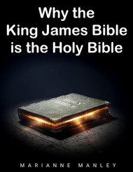 Why the King James Bible is the Holy Bible