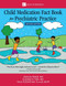 Child Medication Fact Book for Psychiatric Practice