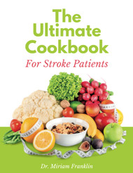 The Ultimate Cookbook For Stroke Patients
