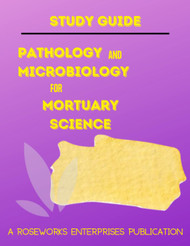 Study Guide | Pathology and Microbiology for Mortuary Science