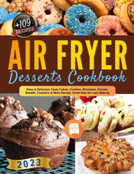 Air Fryer Desserts Cookbook