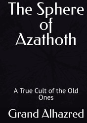 The Sphere of Azathoth: A True Cult of the Old Ones