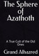 The Sphere of Azathoth: A True Cult of the Old Ones
