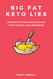 Big Fat Keto Lies