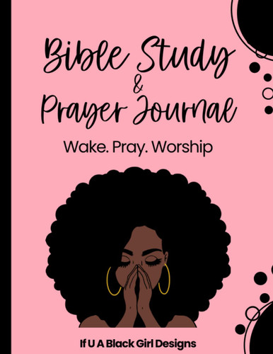 Bible Study & Prayer Journal