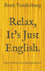 Relax It's Just English