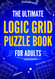 The Ultimate Logic Grid Puzzle Book for Adults: 100 Fun and