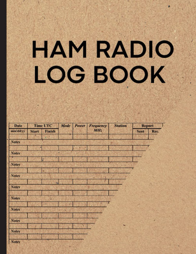 Ham Radio Log Book: For the Amateur Radio Enthusiast up to 1350 Ham Radio Log Book: For the Amateur Radio Enthusiast up to 1350