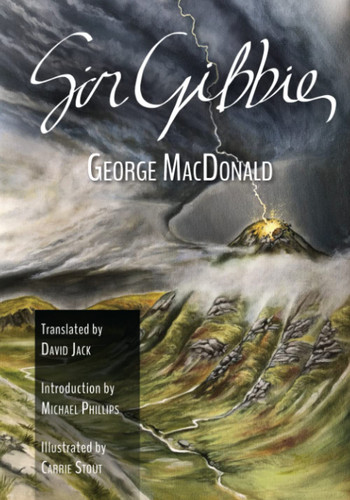 Sir Gibbie: The Scots-English Edition Illustrated and Translated