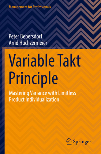 Variable Takt Principle: Mastering Variance with Limitless Product