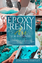 Epoxy Resin Art for Beginners