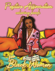 Positive Affirmation Coloring Book for Black Women