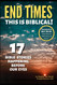 End Times - This Is Biblical!: 17 Bible Stories Happening Before Our