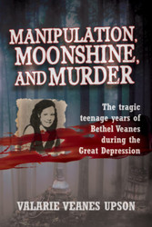 Manipulation Moonshine and Murder