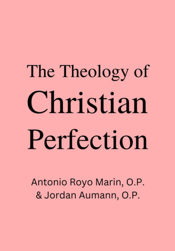 The Theology of Christian Perfection