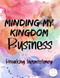 Minding My Kingdom Business: Breaking Inconsistency
