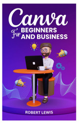 Canva for Beginners and Business