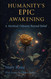 Humanity's Epic Awakening: A Mystical Odyssey Beyond Belief