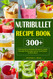 Nutribullet Recipe Book