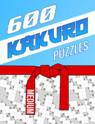 600 Kakuro Puzzles: Medium